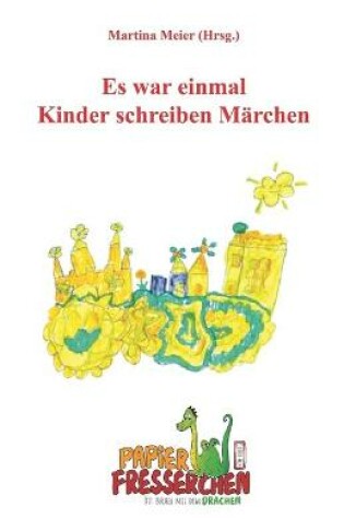 Cover of Es war einmal - Kinder schreiben Märchen