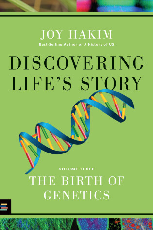 Cover of Discovering Life’s Story: The Birth of Genetics