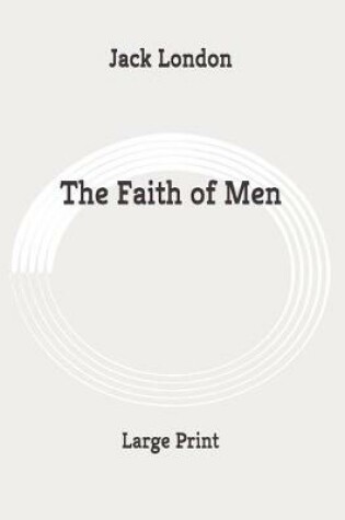 Cover of The Faith of Men