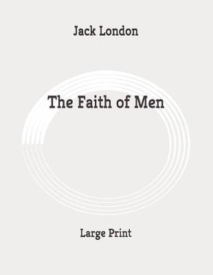 Cover of The Faith of Men