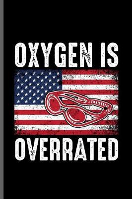 Book cover for Oxygen is Overrated
