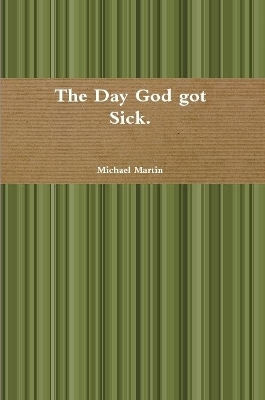 Book cover for The Day God got Sick.