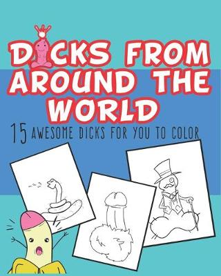 Book cover for Dicks From Around The World