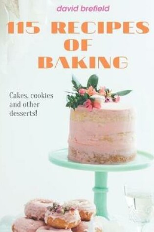 Cover of 115 recipes of baking