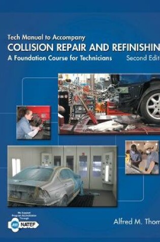 Cover of Tech Manual for Thomas/Jund's Collision Repair and Refinishing: A Foundation Course for Technicians, 2nd