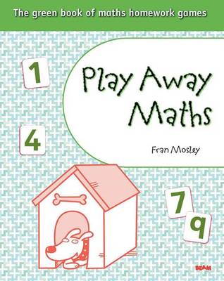 Book cover for Play Away Maths The Green Book of Maths Homework GamesY4 & P5 Pack of 10