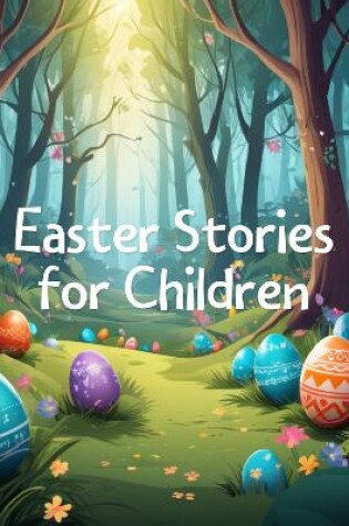 Cover of Easter Stories for Children