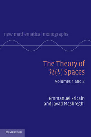 Cover of The Theory of H(b) Spaces 2 Volume Hardback Set