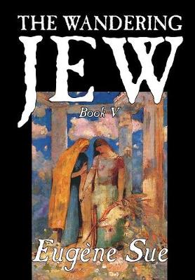 Book cover for The Wandering Jew, Book V