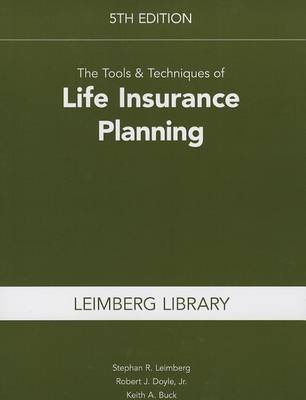 Book cover for The Tools & Techniques of Life Insurance Planning, 5th Edition