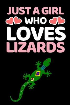 Book cover for Just A Girl Who Loves Lizards