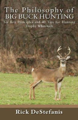 Book cover for The Philosophy of Big Buck Hunting