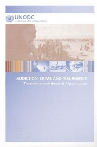 Cover of Addiction, crime and insurgency