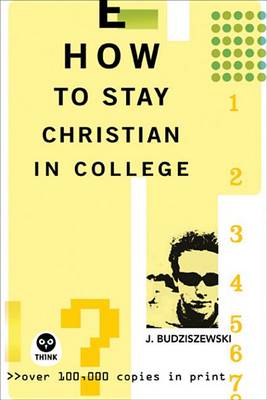 Book cover for How to Stay Christian in College