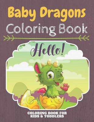 Book cover for Baby Dragons Coloring Book