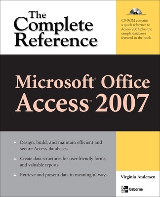 Book cover for Microsoft Office Access 2007: The Complete Reference