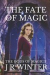 Book cover for The Fate of Magic