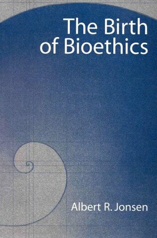 Cover of The Birth of Bioethics