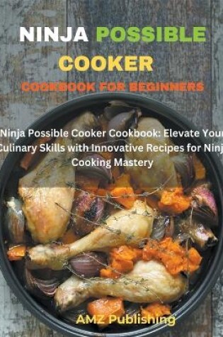 Cover of Ninja Possible Cooker Cookbook