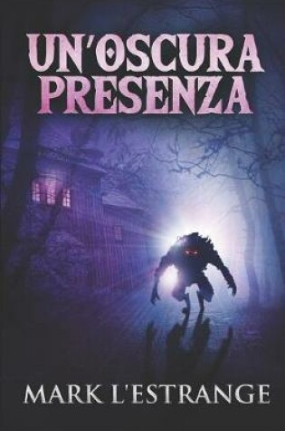 Cover of Un'oscura Presenza