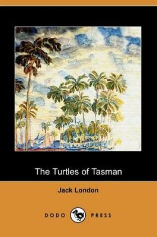 Cover of The Turtles of Tasman (Dodo Press)