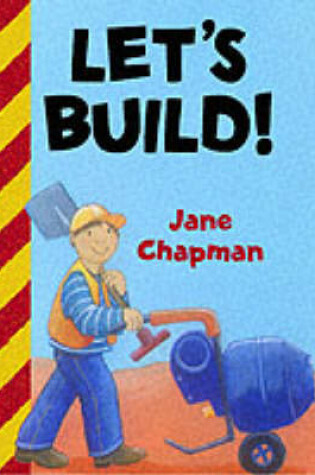 Cover of Let's Build! Board Book