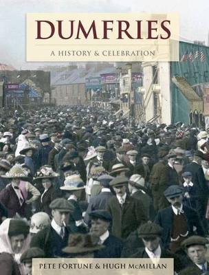 Book cover for Dumfries - A History And Celebration