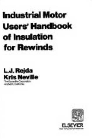 Cover of Industrial Motor Users' Handbook of Insulation for Rewinds