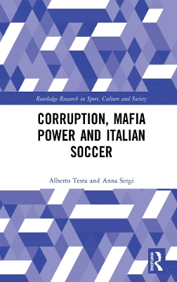 Book cover for Corruption, Mafia Power and Italian Soccer