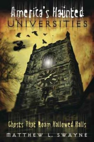 Cover of America's Haunted Universities