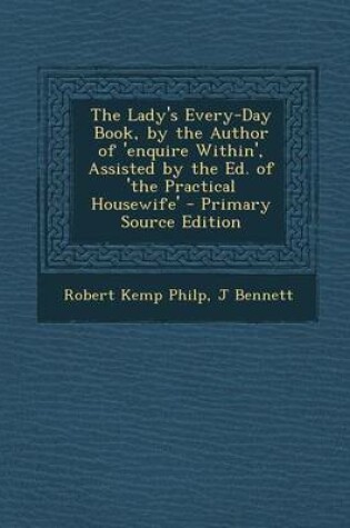 Cover of Lady's Every-Day Book, by the Author of 'Enquire Within', Assisted by the Ed. of 'The Practical Housewife'