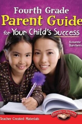 Cover of Fourth Grade Parent Guide for Your Child's Success