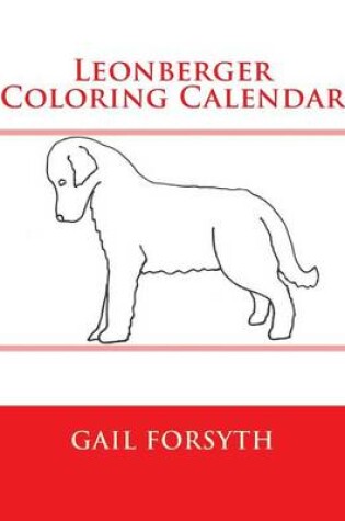 Cover of Leonberger Coloring Calendar