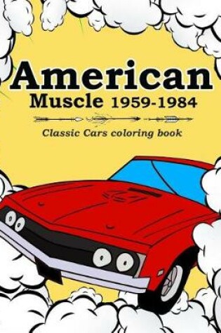 Cover of American Muscle 1959-1984