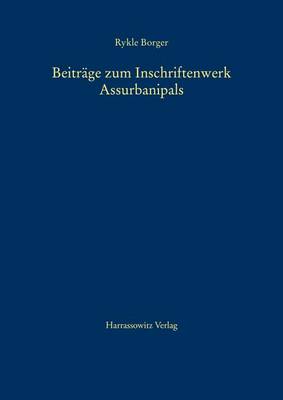 Book cover for Beitrage Zum Inschriftenwerk Assurbanipals