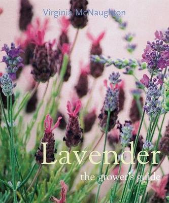 Book cover for Lavender: the Grower's Guide