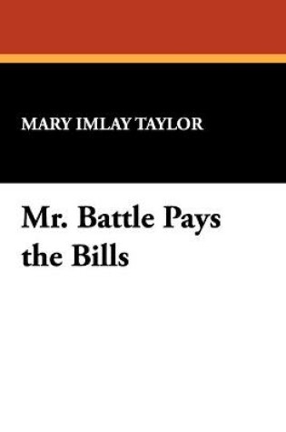 Cover of Mr. Battle Pays the Bills