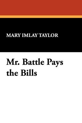 Book cover for Mr. Battle Pays the Bills