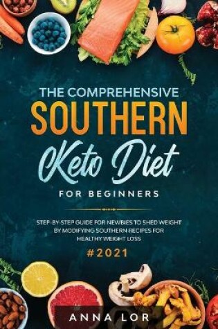 Cover of The Comprehensive Southern Keto Diet for Beginners
