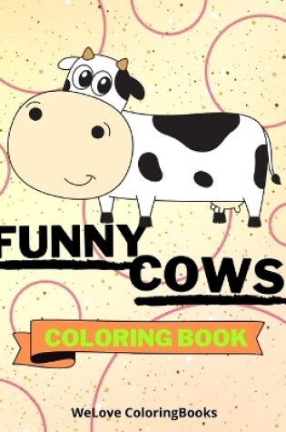 Cover of Funny Cows Coloring Book