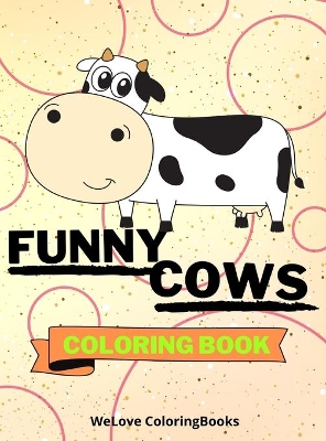 Book cover for Funny Cows Coloring Book