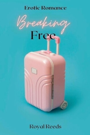 Cover of Breaking Free