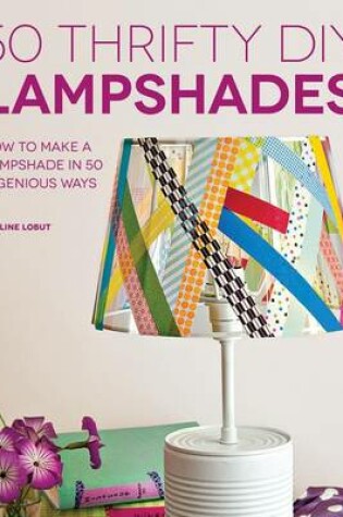 Cover of 50 Thrifty DIY Lampshades