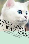 Book cover for Girly's Girly My Way Series