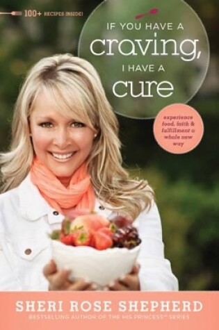 Cover of If You Have A Craving, I Have A Cure