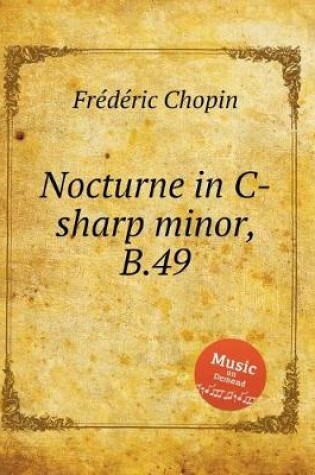 Cover of Nocturne in C-sharp minor, B.49