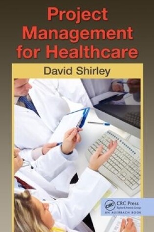 Cover of Project Management for Healthcare