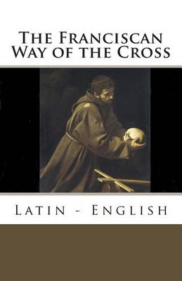 Book cover for The Franciscan Way of the Cross