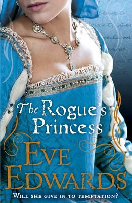 The Rogue's Princess by Eve Edwards