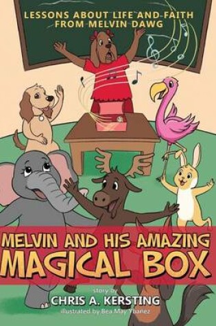 Cover of Melvin and His Amazing Magical Box